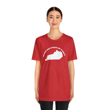 Load image into Gallery viewer, I've never been to heaven but I've been to Kentucky Unisex Jersey Short Sleeve T Shirt