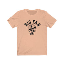Load image into Gallery viewer, Big Fan Mens Womens Jersey Short Sleeve T Shirt