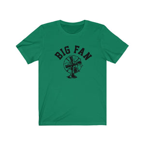 Big Fan Mens Womens Jersey Short Sleeve T Shirt